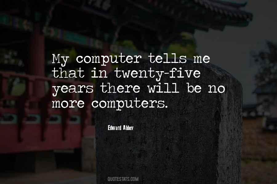 Computer More Quotes #262358