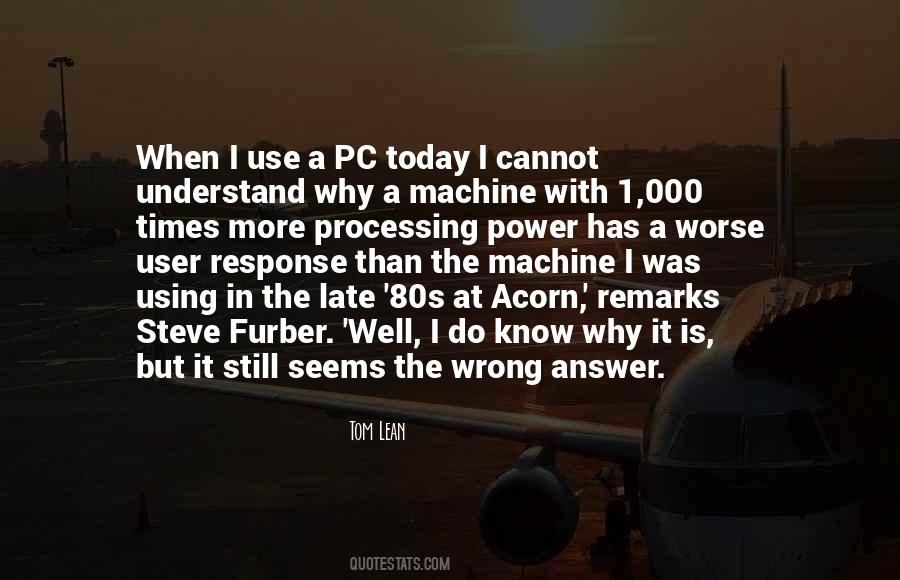 Computer More Quotes #498726