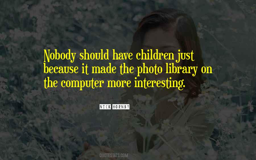 Computer More Quotes #970825