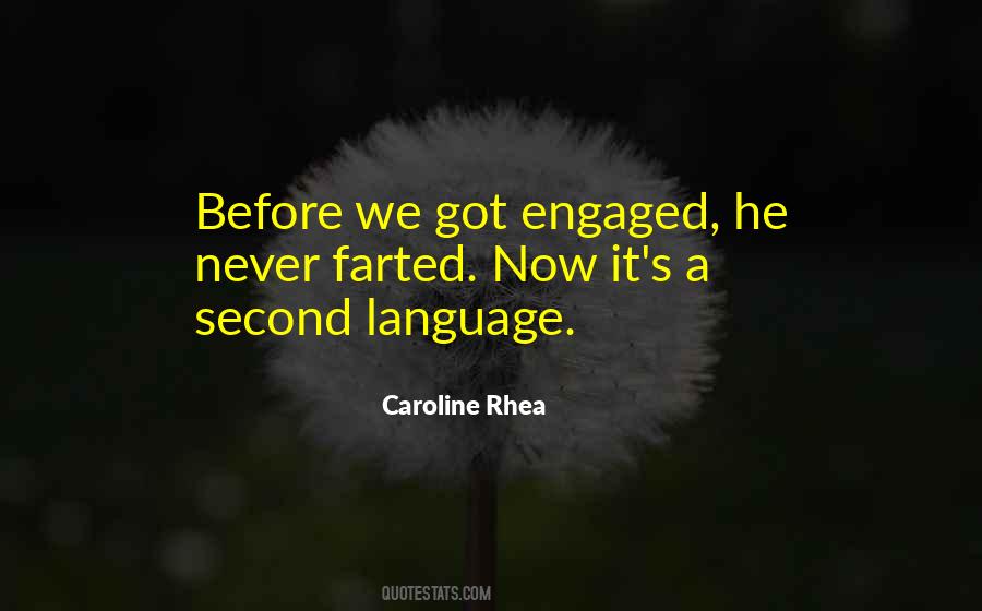 Got Engaged Quotes #1633676
