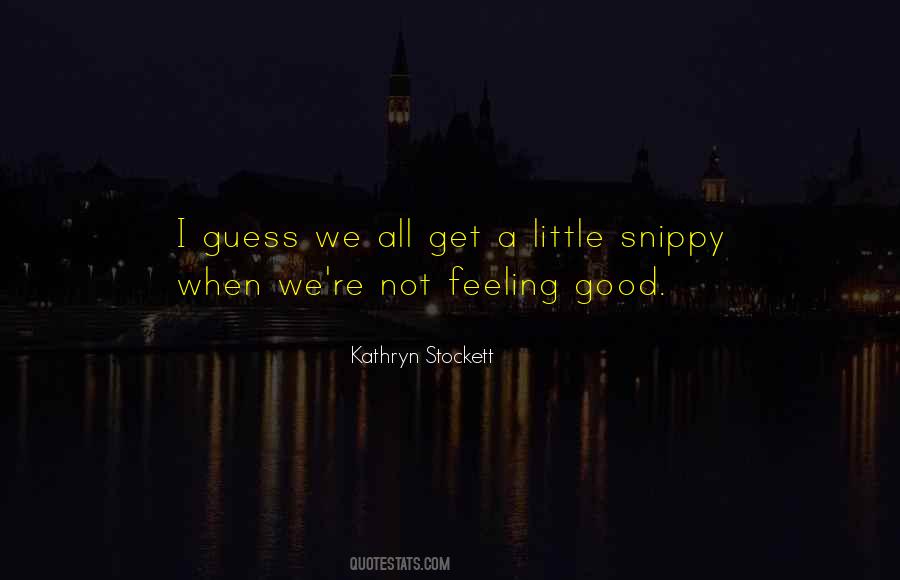 Quotes About Not Feeling #1382180