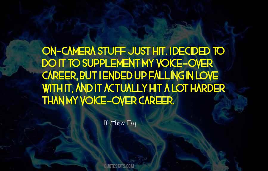 Quotes About Voice Over #496849