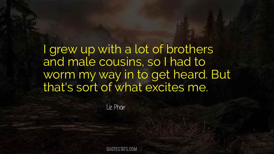 Quotes About Male Cousins #1540221