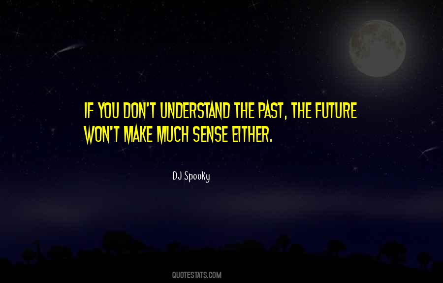 Quotes About Spooky Things #377844