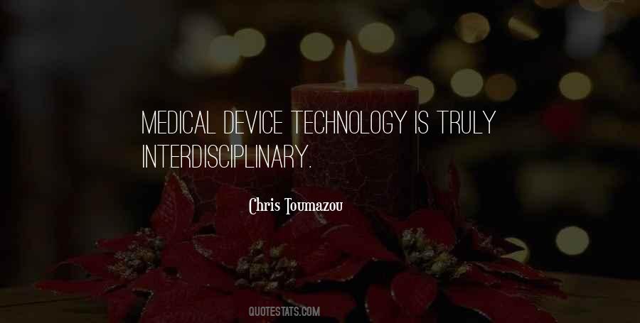 Quotes About Medical Technology #363086