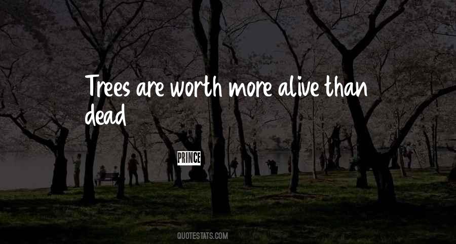 Quotes About Dead Trees #1402968