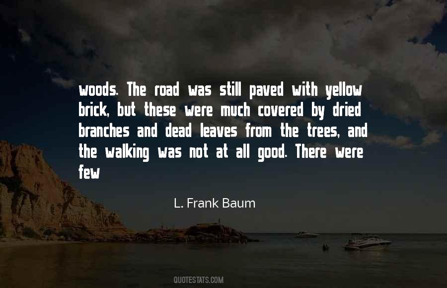 Quotes About Dead Trees #1524148