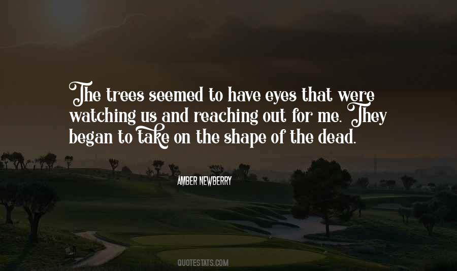 Quotes About Dead Trees #1554728