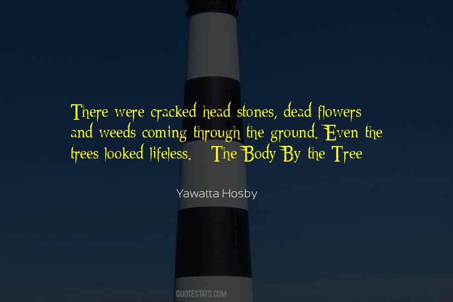 Quotes About Dead Trees #315871