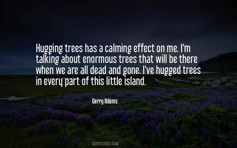 Quotes About Dead Trees #708940