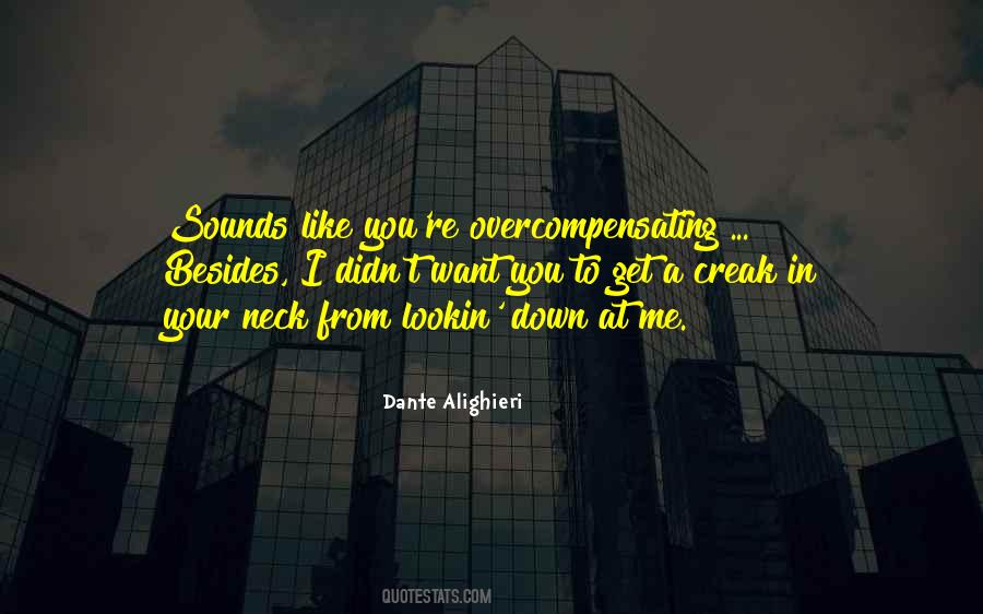 Quotes About Overcompensating #1131524