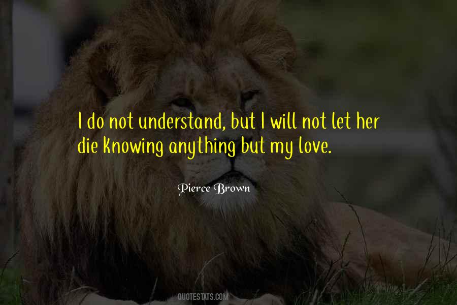 Quotes About Knowing You Love Someone #12535