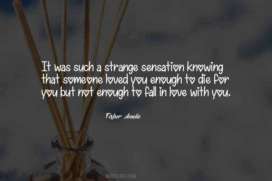 Quotes About Knowing You Love Someone #1433424