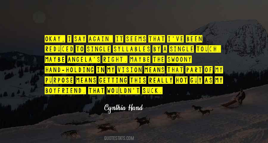 Quotes About Getting A Boyfriend #951511