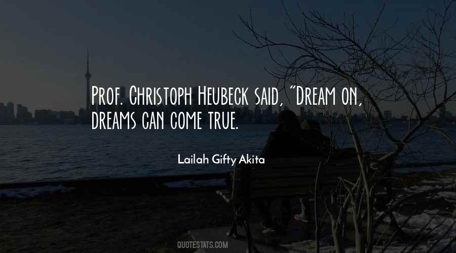 Quotes About Dreams Coming True #1070061