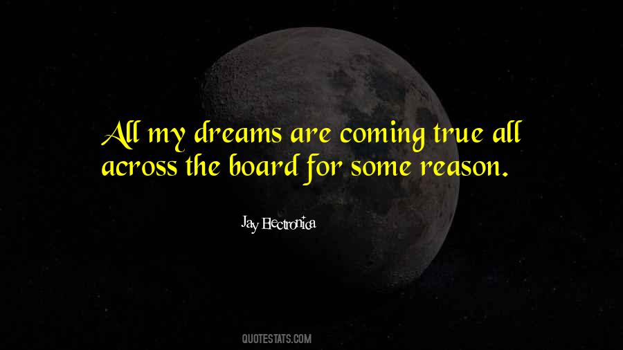 Quotes About Dreams Coming True #684934