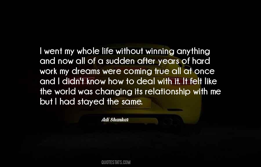 Quotes About Dreams Coming True #950513