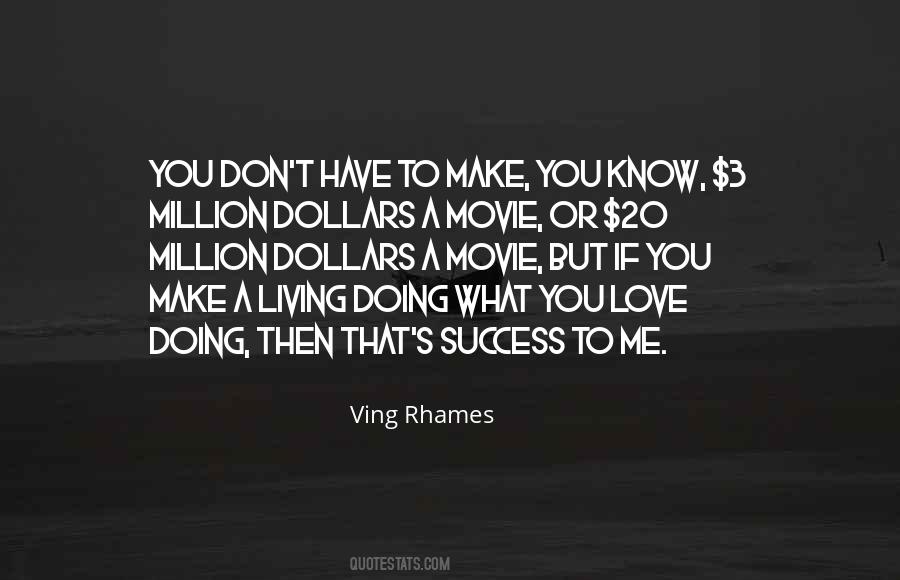 How To Make A Million Dollars Quotes #560585