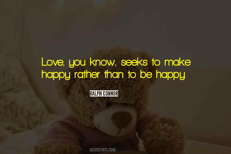 Quotes About Make Happy #1716552