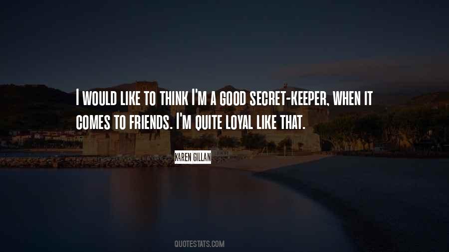 Quotes About Loyal Friends #1731312
