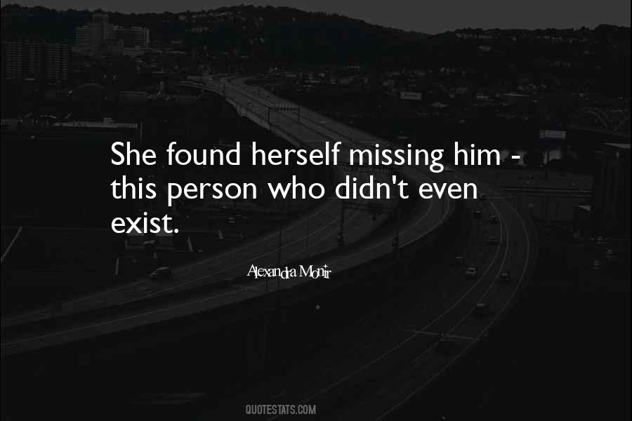 Quotes About Missing The Person You Used To Be #1352120