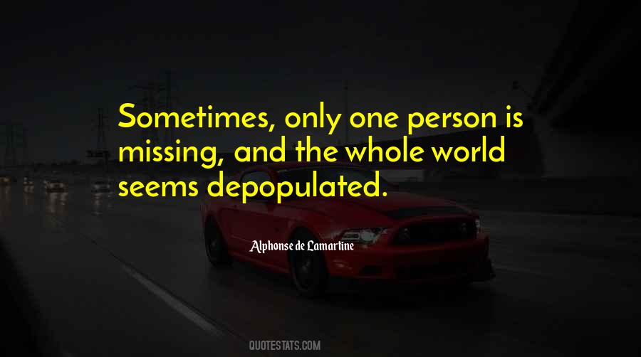 Quotes About Missing The Person You Used To Be #1373977
