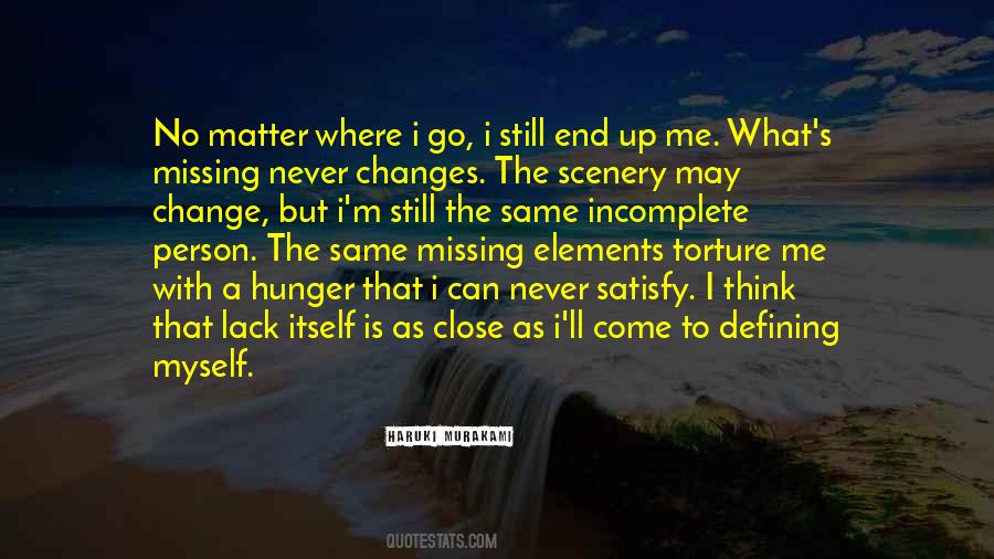 Quotes About Missing The Person You Used To Be #1480197