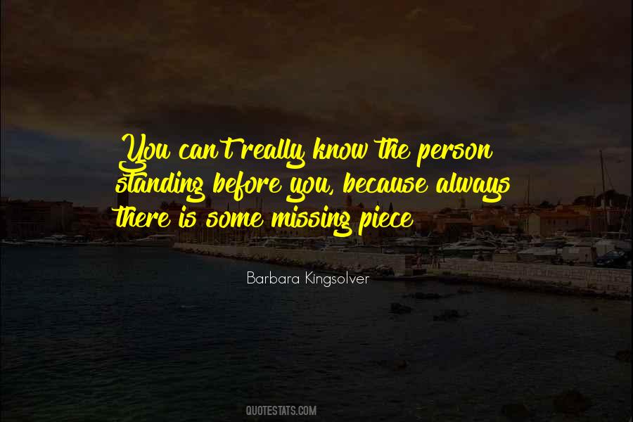 Quotes About Missing The Person You Used To Be #1520317