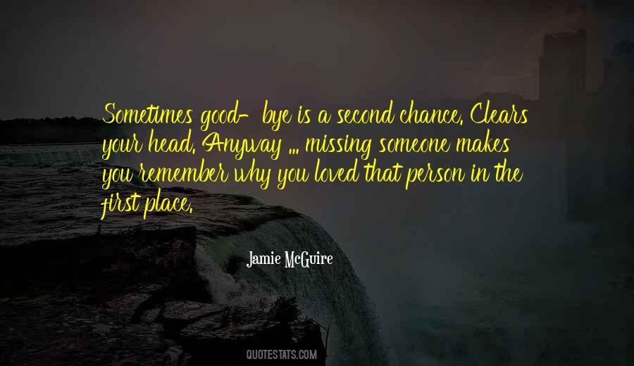 Quotes About Missing The Person You Used To Be #1668679
