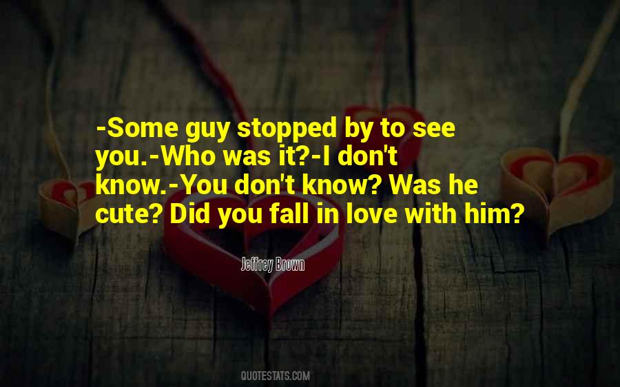 Quotes About Don't Fall In Love #115199