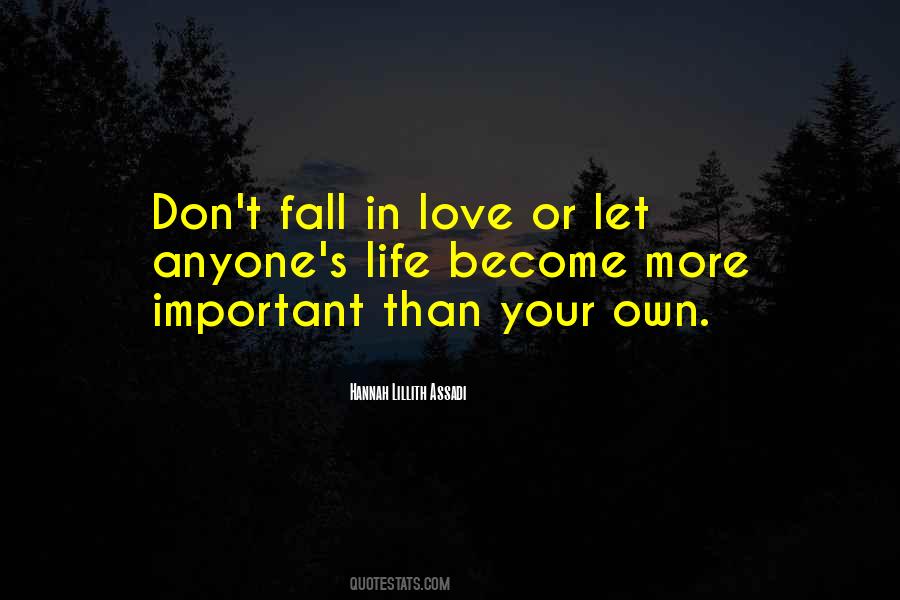Quotes About Don't Fall In Love #1376377