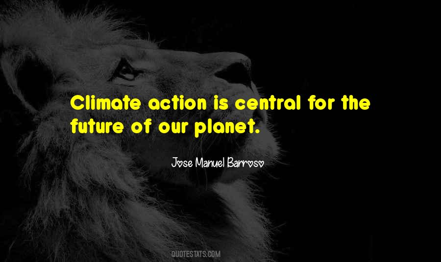 Quotes About The Future Of Our Planet #245756