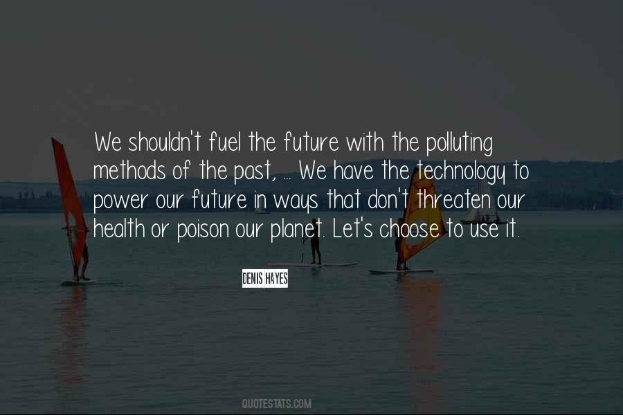 Quotes About The Future Of Our Planet #54367