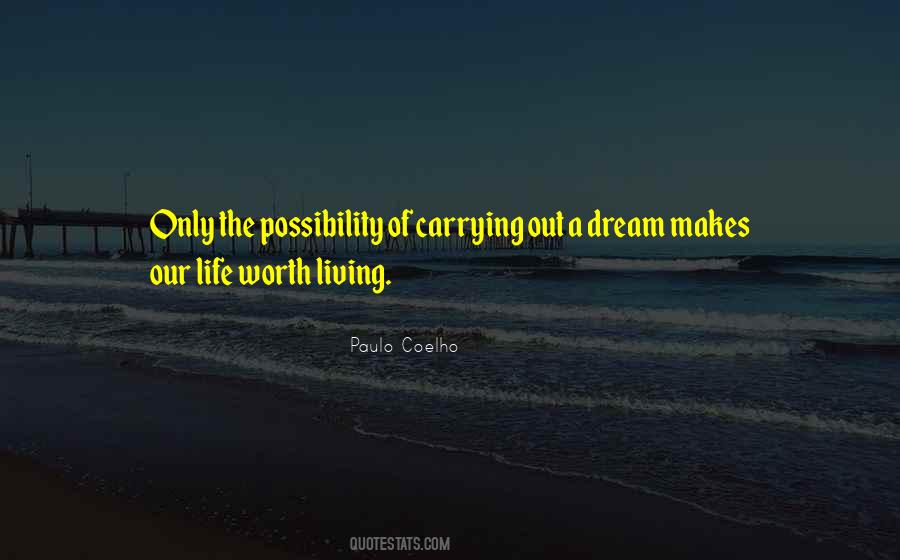A Life Worth Living Quotes #212061