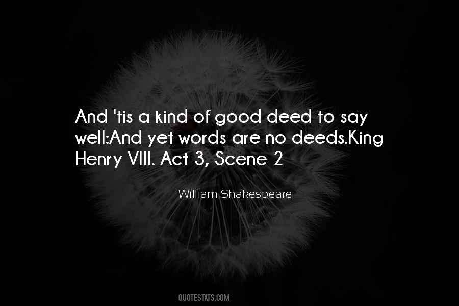 Deeds And Words Quotes #69612