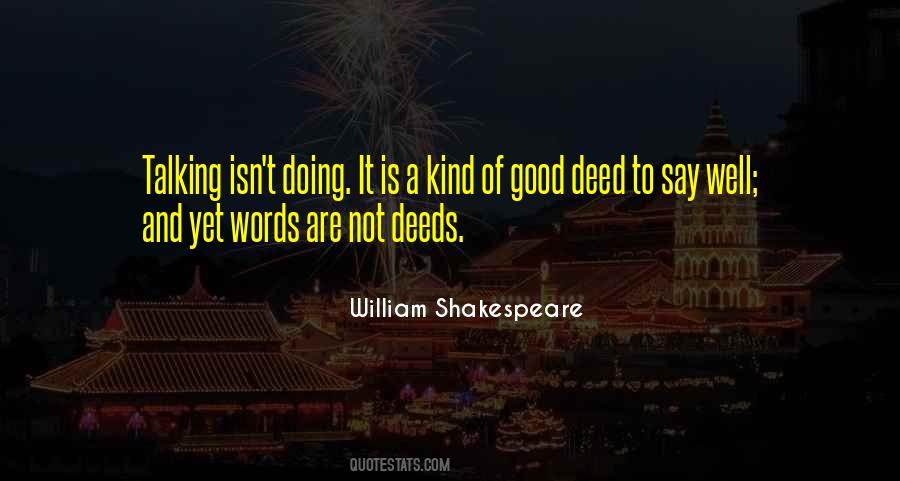 Deeds And Words Quotes #881291