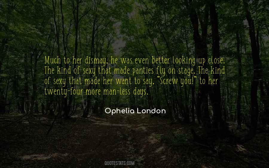 Less You Say The Better Quotes #742160