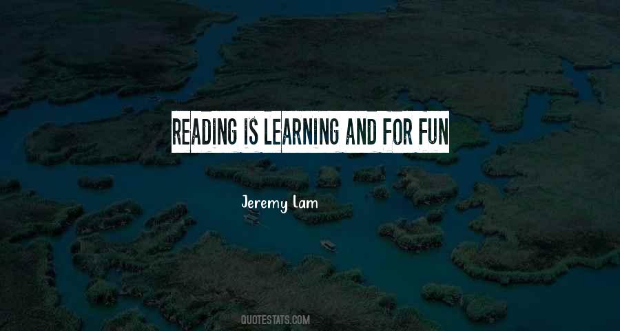 Quotes About Reading And Learning #794449