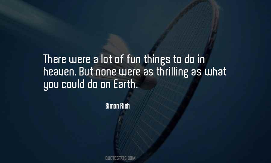 Quotes About Fun Things To Do #1169517