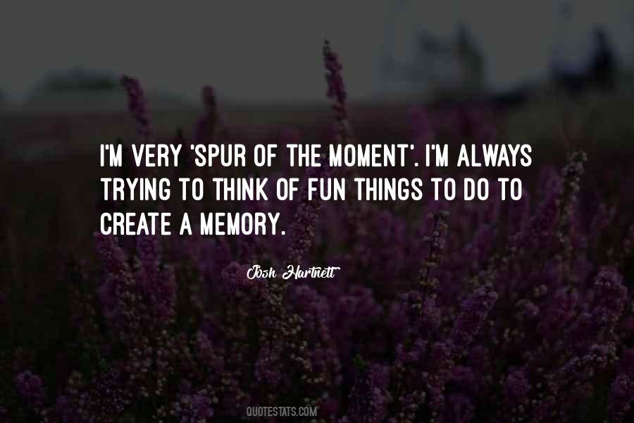 Quotes About Fun Things To Do #690471