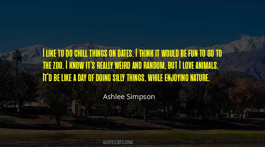 Quotes About Fun Things To Do #895154