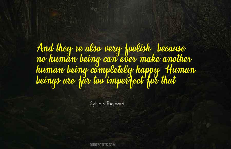 Quotes About Being Too Happy #1668688