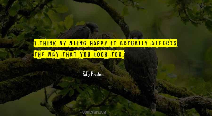 Quotes About Being Too Happy #1850446