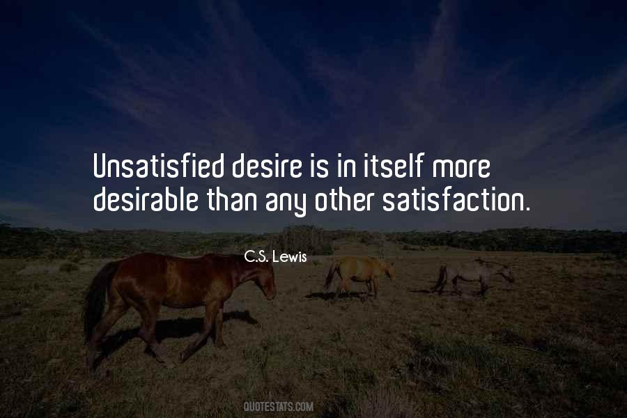 Quotes About Unsatisfied Desire #844369