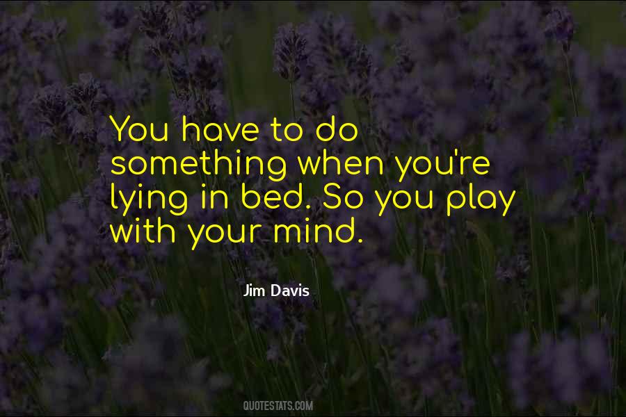 Quotes About Lying In Bed With Him #333833