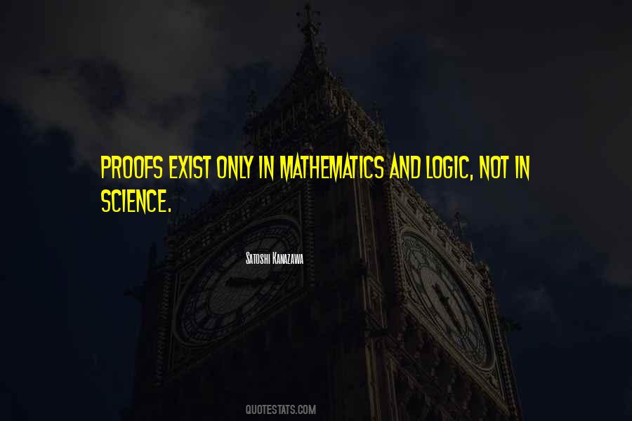 Quotes About Mathematics And Logic #1636748