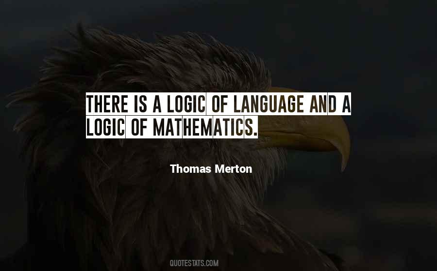 Quotes About Mathematics And Logic #61607