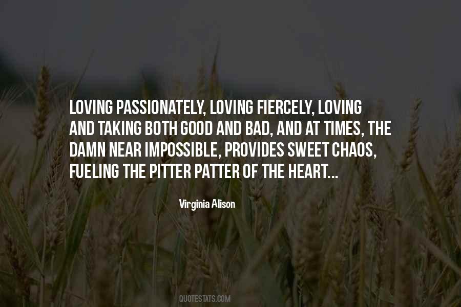 Quotes About Loving Passionately #1476479