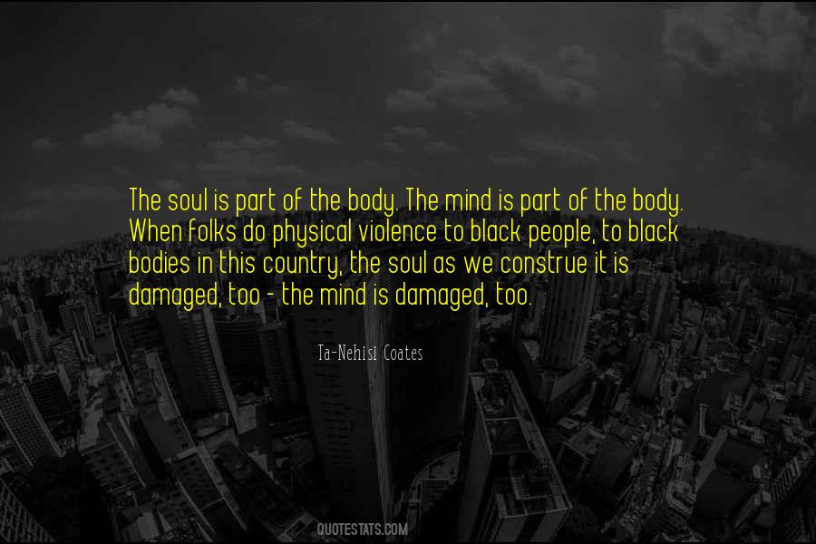 Body Mind Soul Quotes #243985