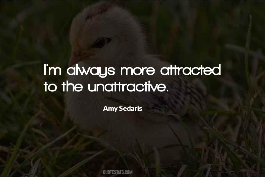 Quotes About Unattractive #255595